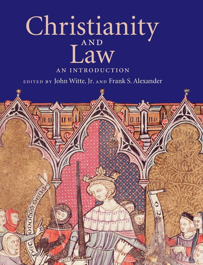 Christianity and Law: An Introduction (Cambridge Companions to Religion)