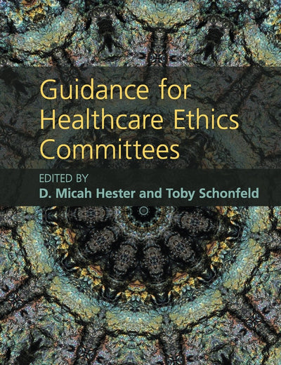 Guidance for Healthcare Ethics Committees