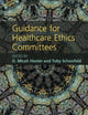 Guidance for Healthcare Ethics Committees