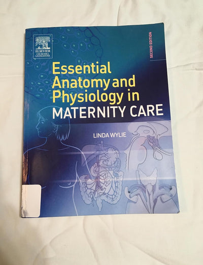 Essential Anatomy & Physiology in Maternity Care