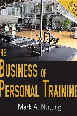 The Business of Personal Training