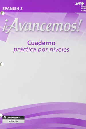 ?Avancemos!: Cuaderno: Practica Por Niveles (Student Workbook) with Review Bookmarks Level 3