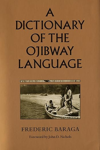 A Dictionary of the Ojibway Language (Borealis Books)