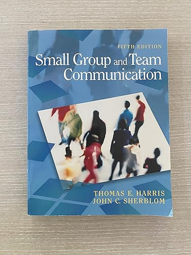Small Group and Team Communication (5th Edition)
