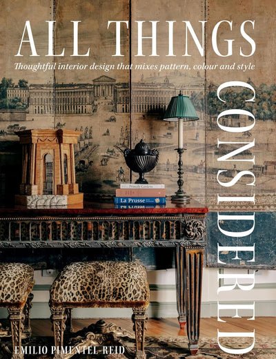 All Things Considered: Thoughtful Interior Design That Mixes Pattern, Colour and Style