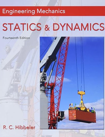 Engineering Mechanics: Statics & Dynamics