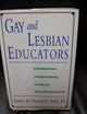 Gay and Lesbian Educators: Personal Freedoms, Public Constraints