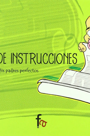 Manual de instruciones. Seréis padres perfectos (Spanish Edition)