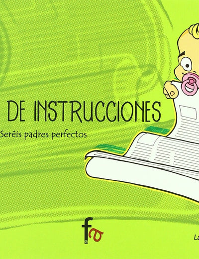 Manual de instruciones. Seréis padres perfectos (Spanish Edition)