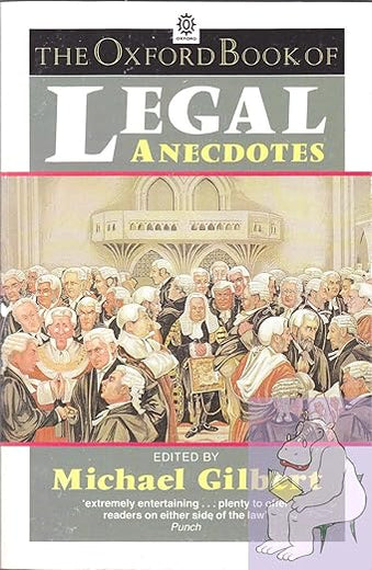 The Oxford Book of Legal Anecdotes (Oxford Paperbacks)