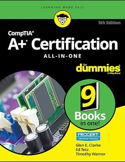 CompTIA A+ Certification All-in-One For Dummies (For Dummies (Computer/Tech))