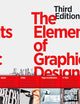 The Elements of Graphic Design: Space, Unity, Page Architecture, and Type