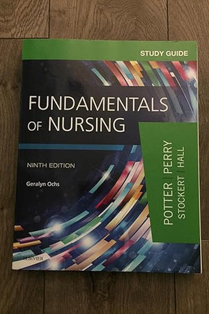 Study Guide for Fundamentals of Nursing