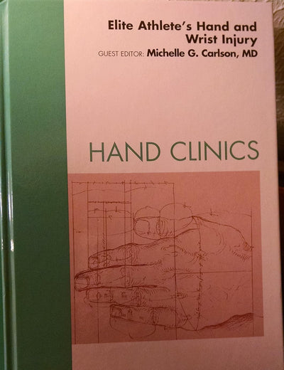 Elite Athlete's Hand and Wrist Injury, An Issue of Hand Clinics (Volume 28-3) (The Clinics: Orthopedics, Volume 28-3)