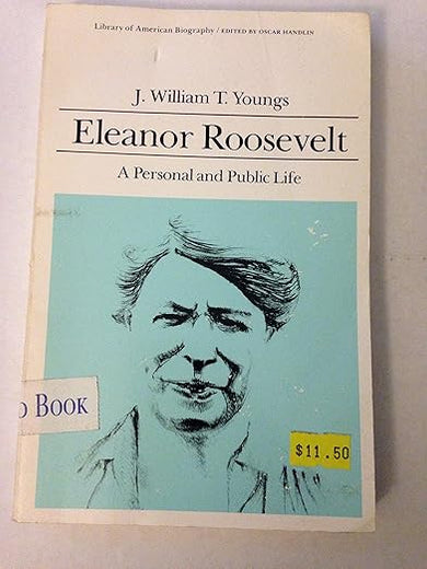 Eleanor Roosevelt: A Personal and Public Life