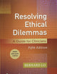 Resolving Ethical Dilemmas: A Guide for Clinicians