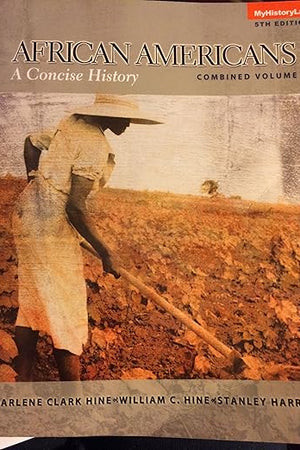 African Americans: A Concise History, Combined Volume (5th Edition)