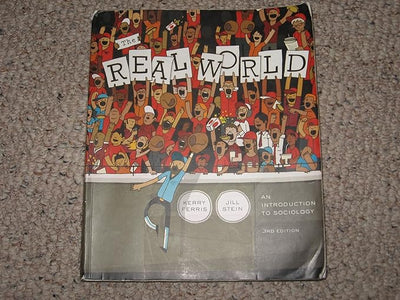 The Real World: An Introduction to Sociology, 3rd Edition