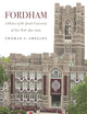 Fordham, A History of the Jesuit University of New York: 1841-2003