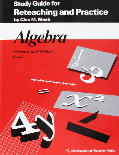 Algebra Structure and Method, Book 1: Study Guide for Reteaching and Practice