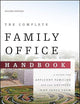 The Complete Family Office Handbook: A Guide for Affluent Families and the Advisors Who Serve Them