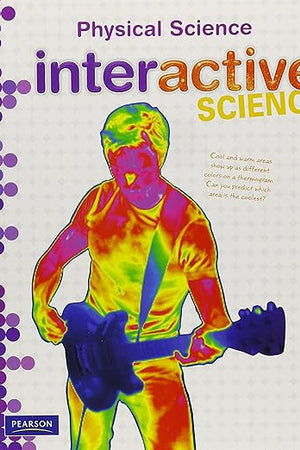 MIDDLE GRADE SCIENCE 2013 STUDENT EDITION GRADE 8 PHYSICAL
