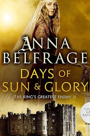 Days of Sun and Glory Lib/E (The King's Greatest Enemy Series Lib/E, 2)