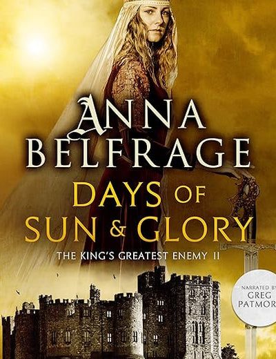 Days of Sun and Glory Lib/E (The King's Greatest Enemy Series Lib/E, 2)