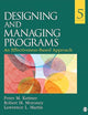 Designing and Managing Programs: An Effectiveness-Based Approach (SAGE Sourcebooks for the Human Services)