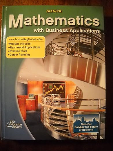 Mathematics with Business Applications, Student Edition (LANGE: HS BUSINESS MATH)