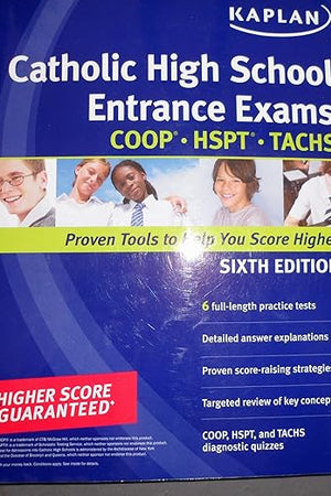 Kaplan Catholic High School Entrance Exams: COOP * HSPT * TACHS (Kaplan Test Prep)