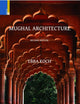 Mughal Architecture: An Outline of its History and Development (1526 - 1858)