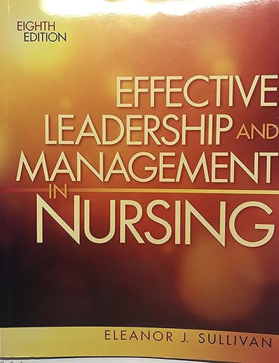 Effective Leadership and Management in Nursing
