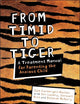From Timid To Tiger: A Treatment Manual for Parenting the Anxious Child