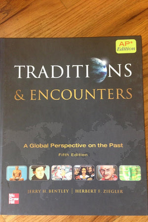 Bentley Traditions and Encounters, AP Edition (AP TRADITIONS & ENCOUNTERS (WORLD HISTORY))