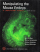Manipulating the Mouse Embryo: A Laboratory Manual