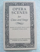 Opera Scenes for Class and Stage