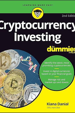 Cryptocurrency Investing For Dummies (For Dummies (Business & Personal Finance))