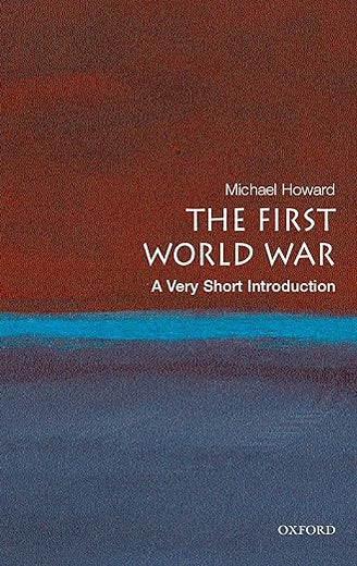 The First World War: A Very Short Introduction