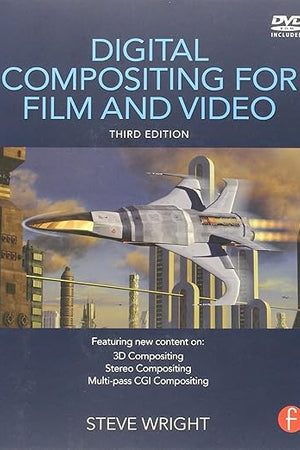Digital Compositing for Film and Video