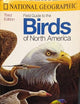 National Geographic Field Guide to the Birds of North America : Revised and Updated