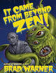 It Came from Beyond Zen!: More Practical Advice from Dogen, Japan's Greatest Zen Master (Treasury of the True Dharma Eye, 2)