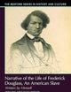 Narrative of the Life of Frederick Douglass: An American Slave, Written by Himself (The Bedford Series in History and Culture)