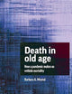 Death in Old Age: How a Pandemic Makes Us Rethink Mortality
