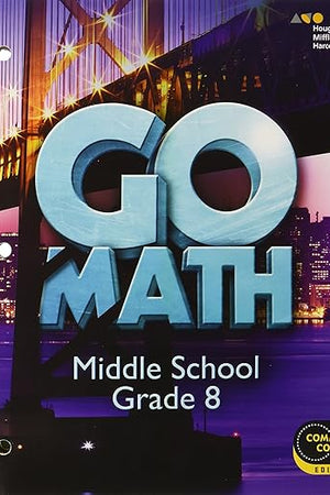 Go Math! Interactive Worktext Grade 8