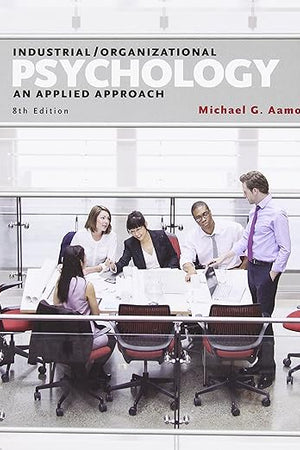 Industrial/Organizational Psychology: An Applied Approach