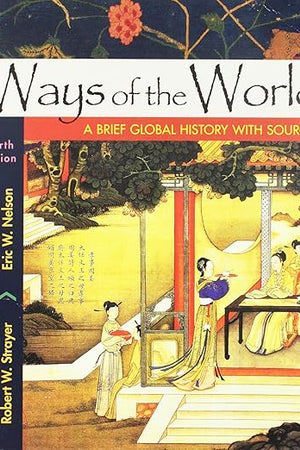 Ways of the World with Sources, Combined Volume: A Brief Global History