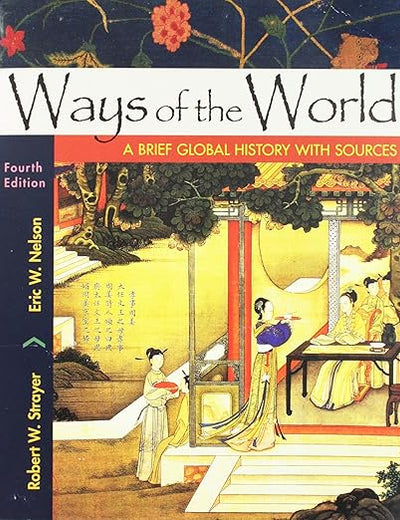 Ways of the World with Sources, Combined Volume: A Brief Global History