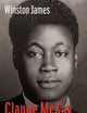 Claude McKay: The Making of a Black Bolshevik