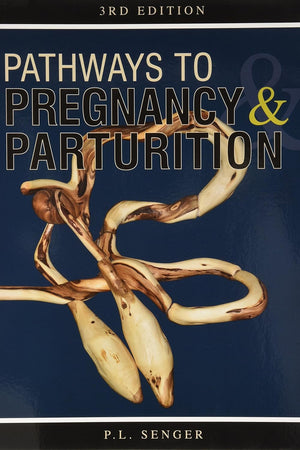 Pathways to Pregnancy and Parturition